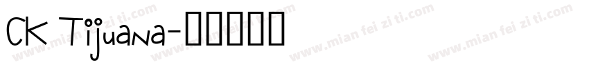 CK Tijuana字体转换